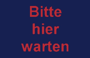 Bitte hier warten